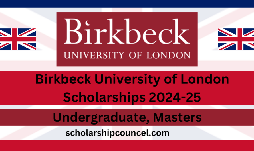 Birkbeck University of London Scholarships 2024-25