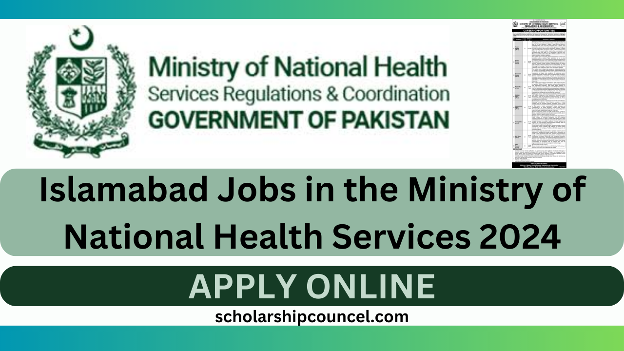 Islamabad Jobs in the Ministry of National Health Services 2024