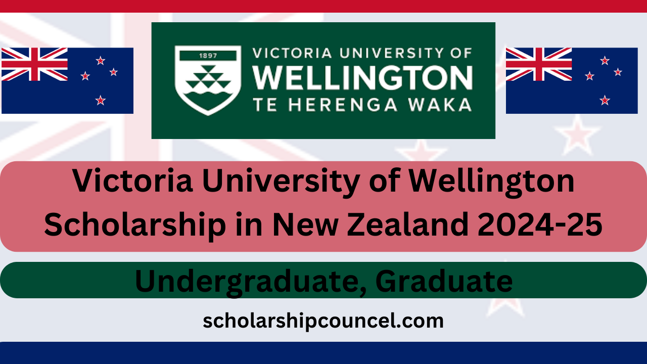 Victoria University of Wellington Scholarship in New Zealand 2024-25 (1)